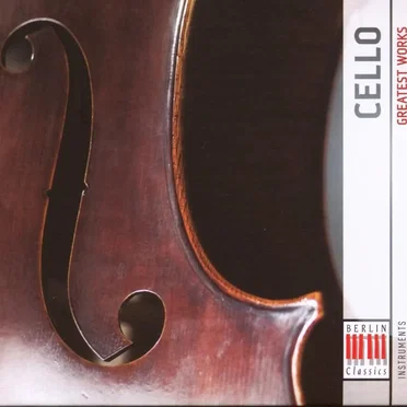 Cello Greatest Works by Various Artists - album cover