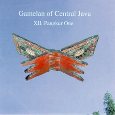 Gamelan of Central Java: XII. Pangkur One by S.T.S.I. Ensemble from the Academy of Art and Dance, Surakarta - album cover
