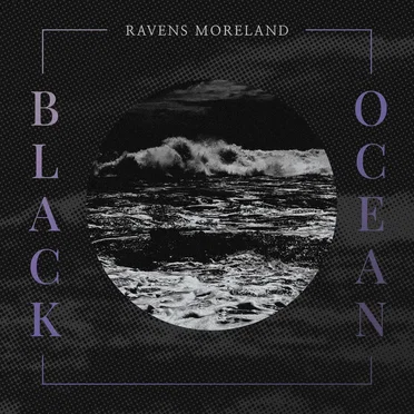 Black Ocean by Ravens Moreland - album cover