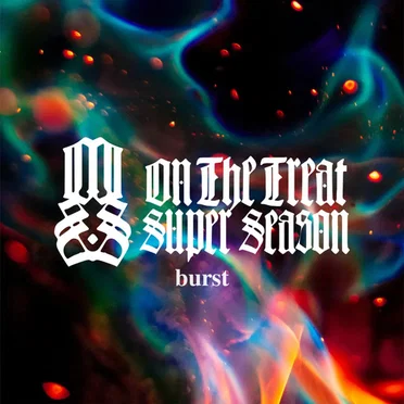 burst by On the treat Super Season - album cover