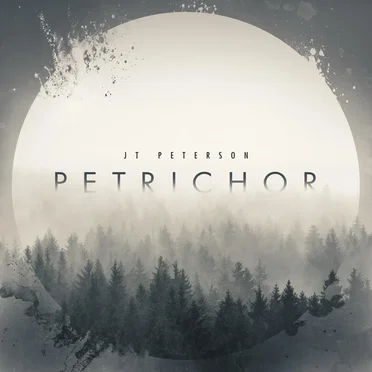 Petrichor by J.T. Peterson - album cover