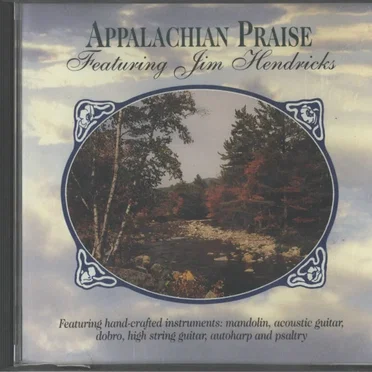 Appalachian Praise by Jim Hendricks - album cover