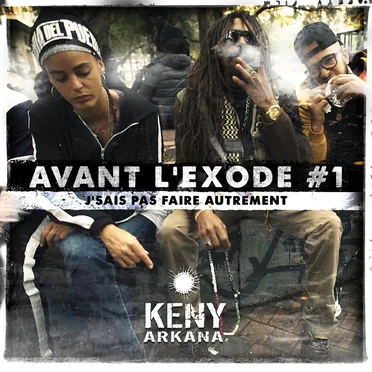 J'sais pas faire autrement (avant l'exode #1)