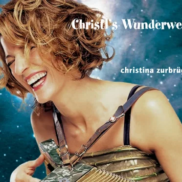 Christl's Wunderwelt by Christina Zurbrügg - album cover