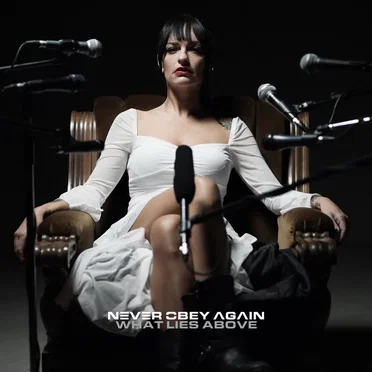 What Lies Above by Never Obey Again - album cover