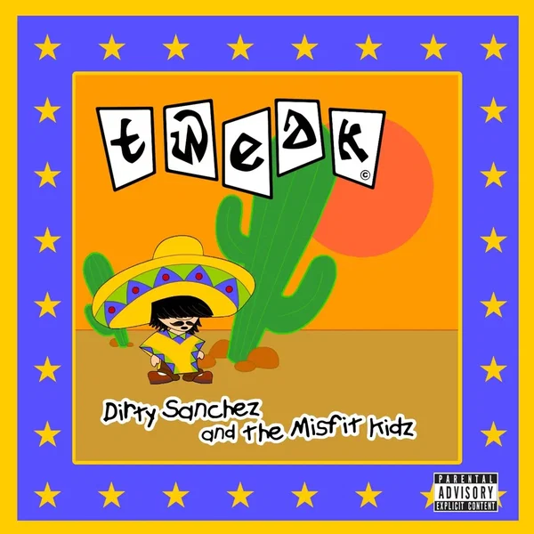 Dirty Sanchez and the Misfit Kidz