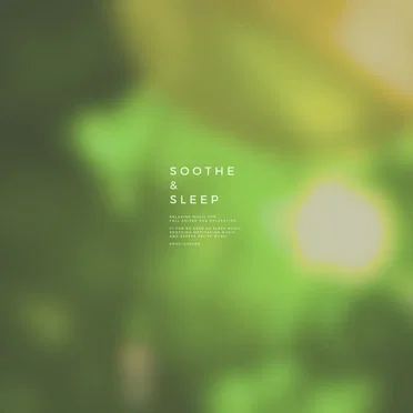 Soothe & Sleep, Vol.18