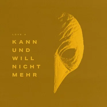 Kann und will nicht mehr by Love A - album cover
