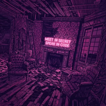 Meet In Secret, Speak In Code