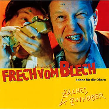 Frech vom Blech by Zaches & Zinnober - album cover