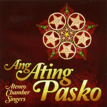 Ang Ating Pasko by Ateneo Chamber Singers - album cover