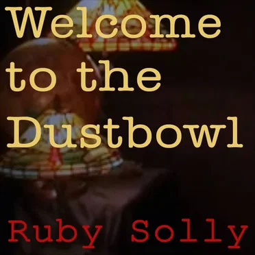 Welcome to the Dustbowl