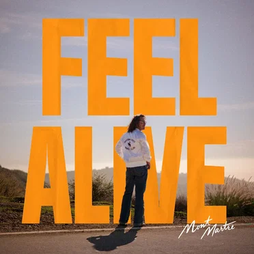 Feel Alive by MONTMARTRE - album cover