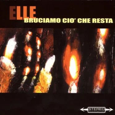Bruciamo ciò che resta