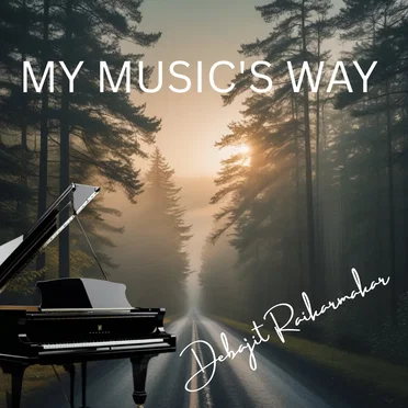 My Music's Way by Debajit Raikarmakar - album cover