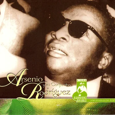 Arsenio Rodríguez y su Conjunto by Arsenio Rodríguez y su Conjunto - album cover