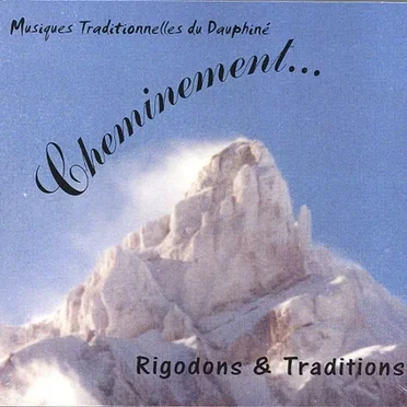 Cheminement ... by Rigodons & Traditions - album cover