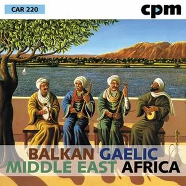Balkan / Gaelic / Middle East / Africa by Rick Fenn - album cover