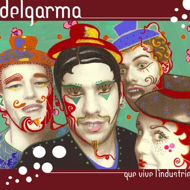 Que vive l'industrie by Delgarma - album cover