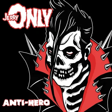 Anti‐Hero by Jerry Only - album cover