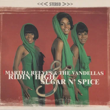 Ridin’ High / Sugar n’ Spice by Martha Reeves & the Vandellas - album cover