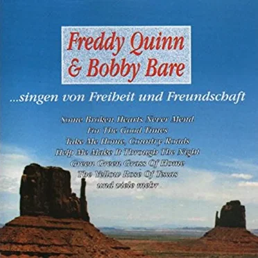 Freddy Quinn & Bobby Bare singen von Freiheit und Freundschaft