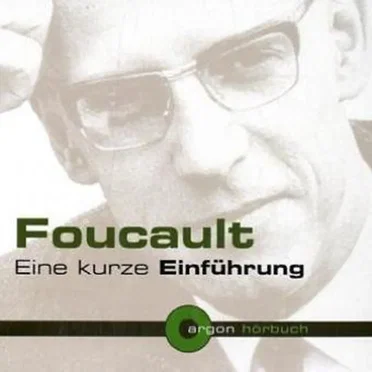 Foucault: Eine kurze Einführung by Bernhard Waldenfels - album cover