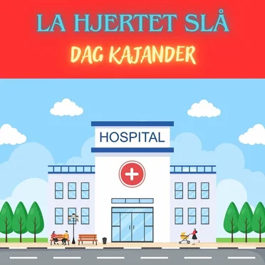 La hjertet slå!