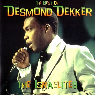 The Best of Desmond Dekker: The Israelites