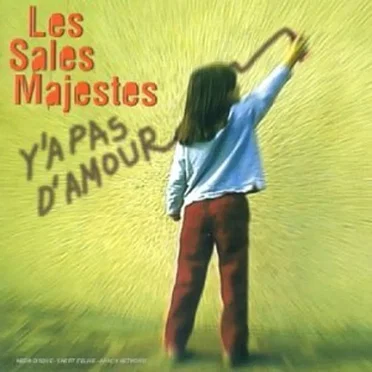 Y’a pas d’amour by Les Sales Majestés - album cover