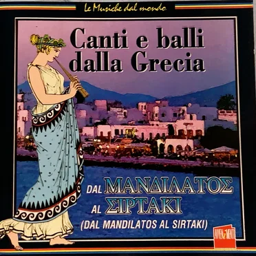 Canti e balli dalla Grecia: Dal mandilatos al sirtaki by Gruppo Mandila - album cover