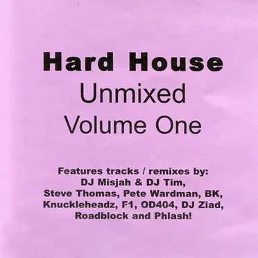 Hard House Unmixed, Volume One by Various Artists - album cover