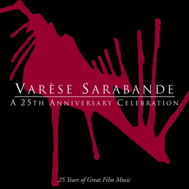 Varèse Sarabande: A 25th Anniversary Celebration by Various Artists - album cover