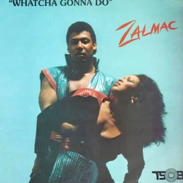 Whatcha Gonna Do by Zalmac - album cover