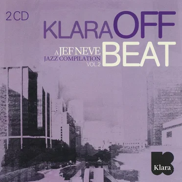 Klara Off Beat: A Jef Neve Jazz Compilation Vol. 2 by Various Artists - album cover