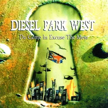 Do Come in Excuse the Mess by Diesel Park West - album cover