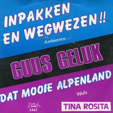 Inpakken en wegwezen / Dat mooie Alpenland