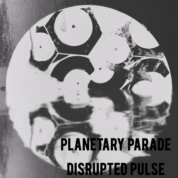 Planetary Parade: Disrupted Pulse