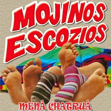 Mená chatruá by Mojinos Escozíos - album cover