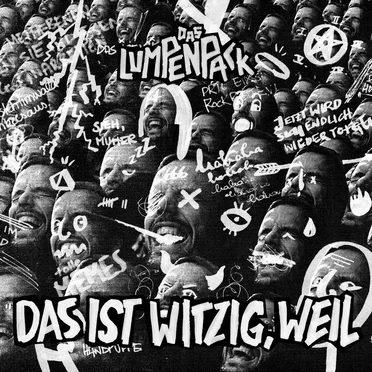 Das ist witzig, weil…