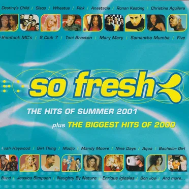 So Fresh: The Hits of Summer 2001 Plus the Biggest Hits of 2000 by Various Artists - album cover