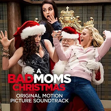 A Bad Moms Christmas by Various Artists - album cover