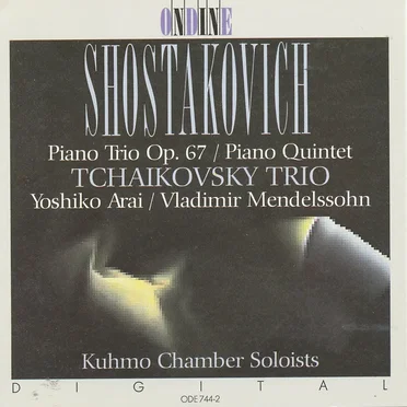 Piano Trio, op. 67 / Piano Quintet, op. 57