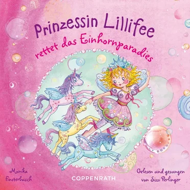 Prinzessin Lillifee rettet das Einhornparadies by Monika Finsterbusch - album cover