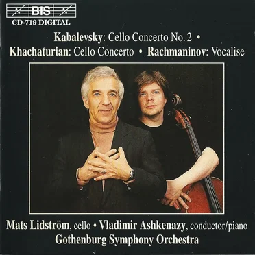 Kabalevsky: Cello Concerto no. 2 / Khachaturian: Cello Concerto / Rachmaninov: Vocalise