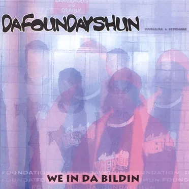 We in da Bildin by Dafoundayshun - album cover