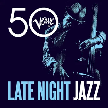 Late Night Jazz - Verve 50 by Various Artists - album cover