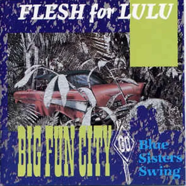 Big Fun City / Blue Sisters Swing