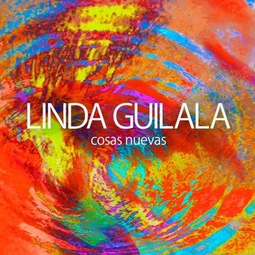 Cosas nuevas by Linda Guilala - album cover