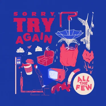 Sorry, Try Again by All The Few - album cover